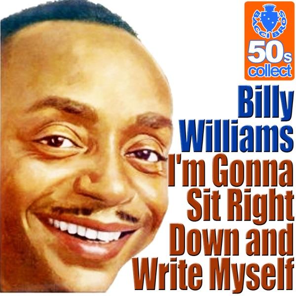 I'm Gonna Sit Right Down And Write Myself (Digitally Remastered)