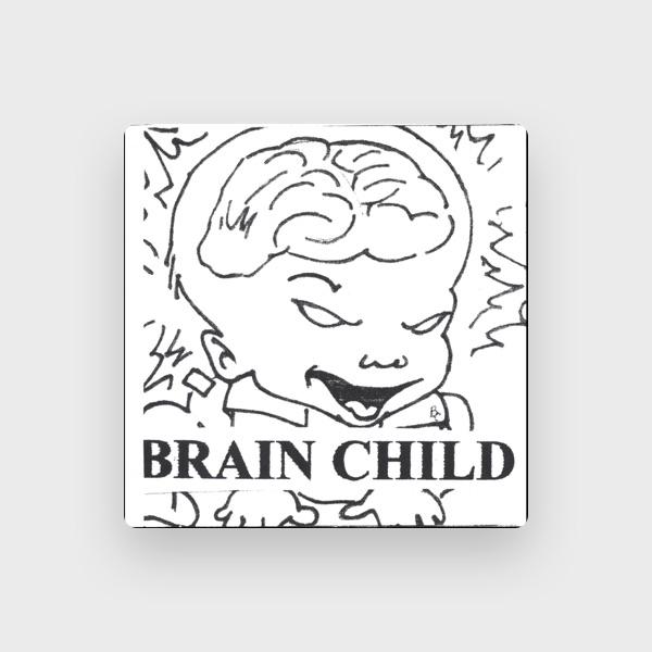 BRAIN CHILD