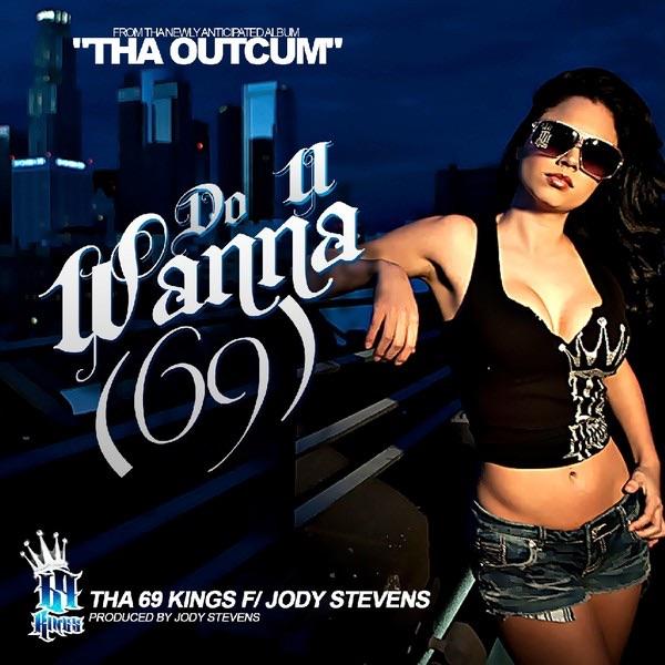 Do U Wanna 69 (feat. Jody Stevens)