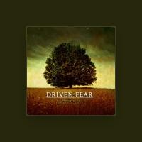 Driven Fear