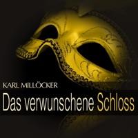 Das verwunschene Schloss: Act IV - " Finale "