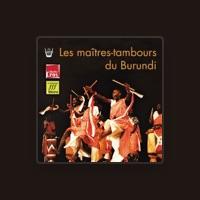 Les Maitres-Tambours Du Burundi
