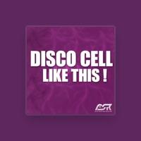 Disco Cell