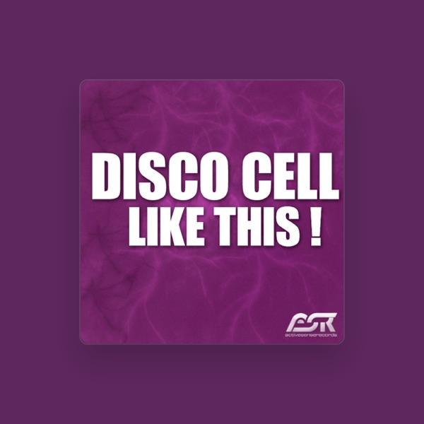 Disco Cell