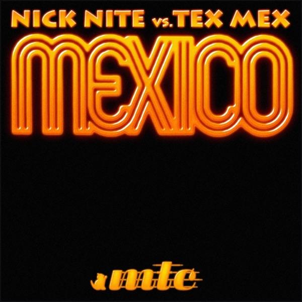 Mexico (Keep Movin' Keep Grovin') [Nick Nite's Electronical Remix]