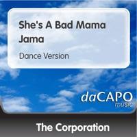 She's a Bad Mama Jama (Dance Version)