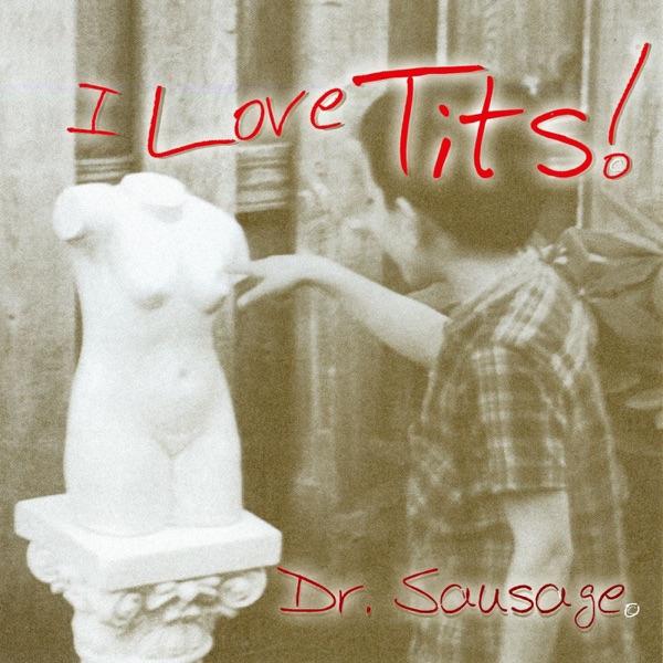 I Love Tits!