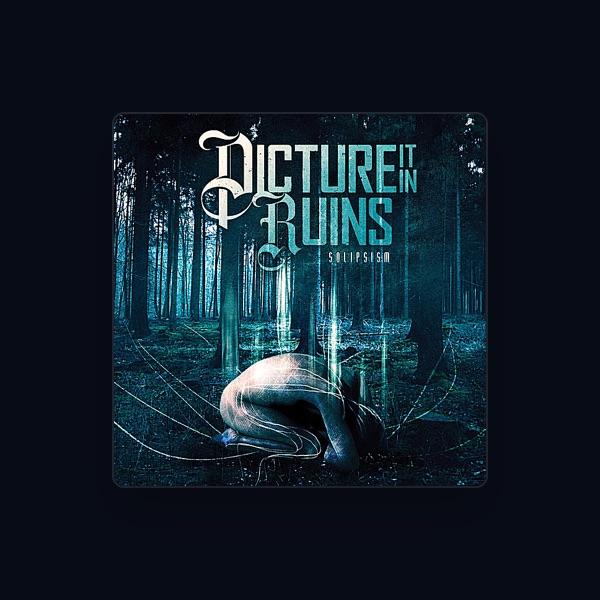 Picture It In Ruins