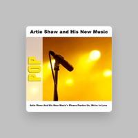 Artie Shaw & His New Music