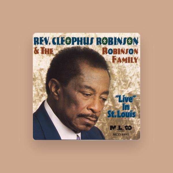 Rev Cleophus Robinson & The Robinson Family
