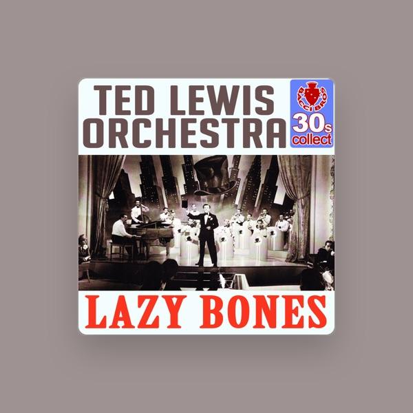 Ted Lewis and His Orchestra