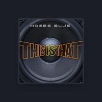 Moses Blue
