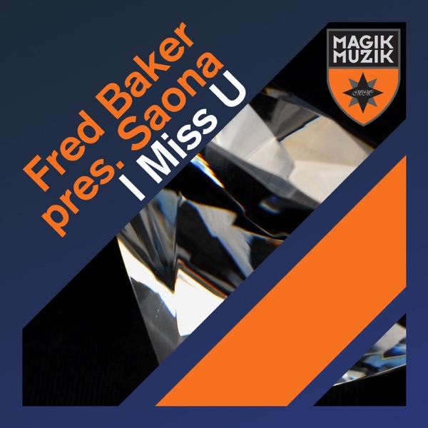 I Miss U (Original Mix) [feat. Saona]