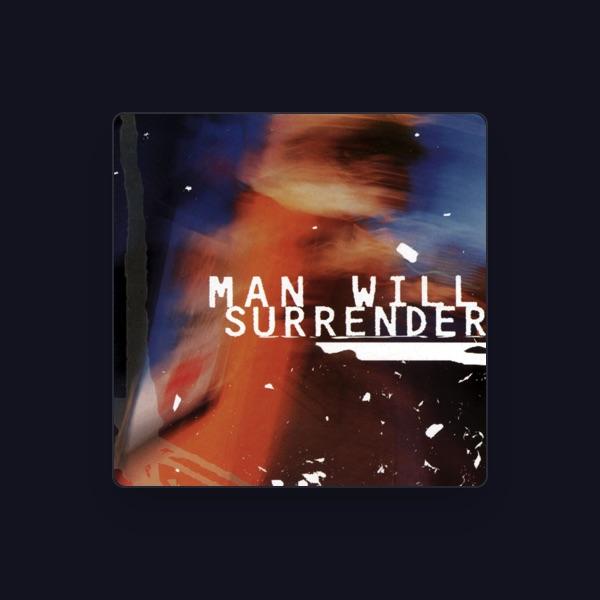 Man Will Surrender
