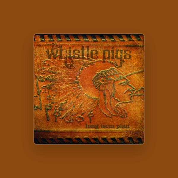 Whistle Pigs