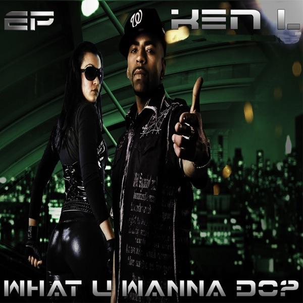 What U Wanna Do (Accapella)