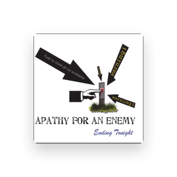 Apathy for an Enemy
