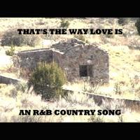 That's the Way Love Is