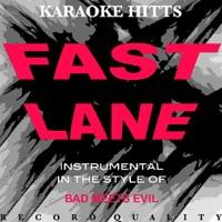 Fast Lane (Bad Meets Evil "Fast Lane" Tribute) [Karaoke / Instrumental]