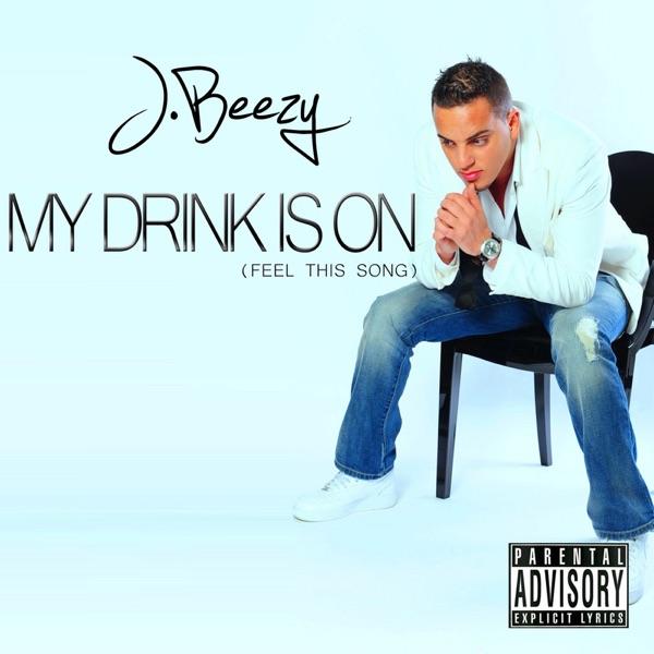My Drink Is On (Feel This Song) [Radio Edit]