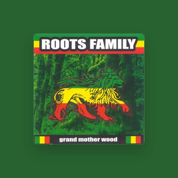 Roots Family
