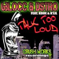 Talk Too Loud (feat. Kdoe, K'Lin)