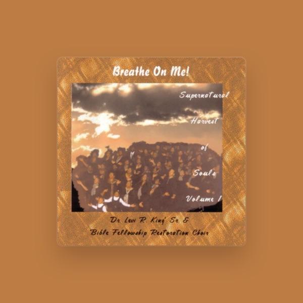 Dr. Levi King & The Bible Fellowship Choir