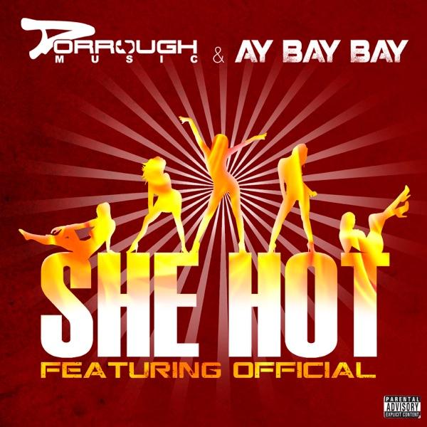 She Hot (feat. Official)