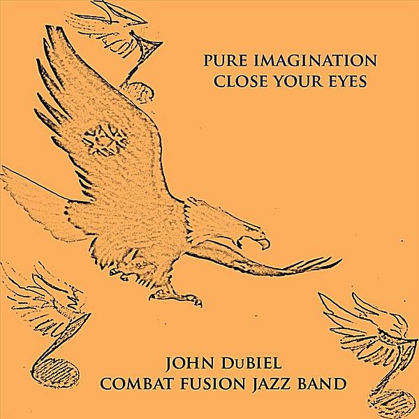 Pure Imagination / Close Your Eyes