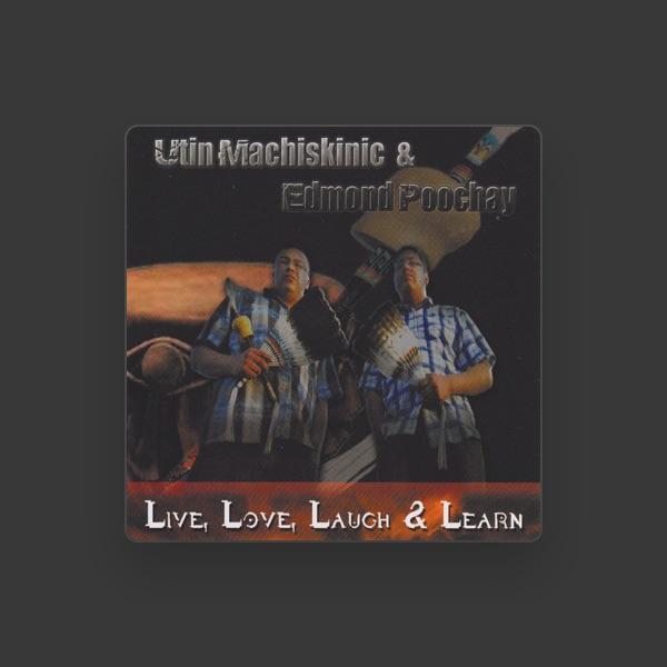 Utin Machiskinic & Edmond Poochay