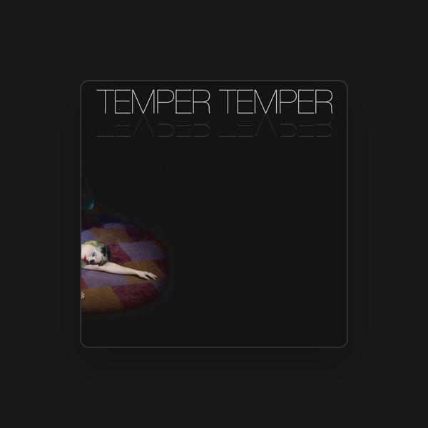 Temper Temper