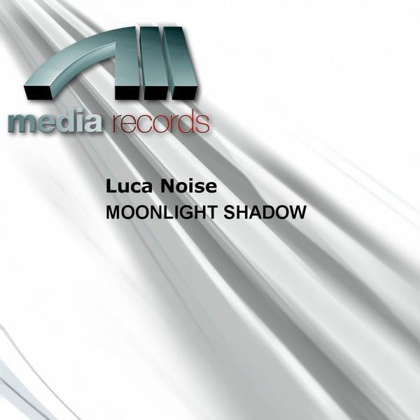 Moonlight Shadow (Gigi Dag & Luca Noise Trip)