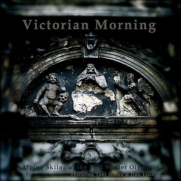 Victorian Morning (feat. Toni Moore & Jinx Titanic)