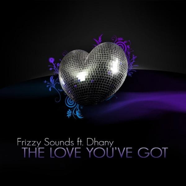 The Love You've Got (Club Mix, Radio Edit) [feat. Dhany]