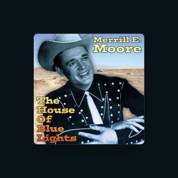 Merrill E. Moore