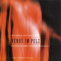 Venus im Pelz  Vittorio Alfieri liest Leopold von Sacher-Masoch - CD2
