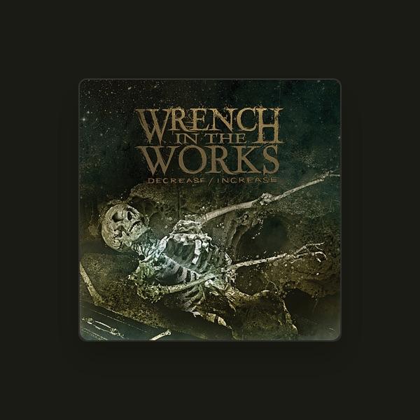 Wrench In the Works