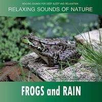 Frogs and Rain: Relaxing Sounds of Nature