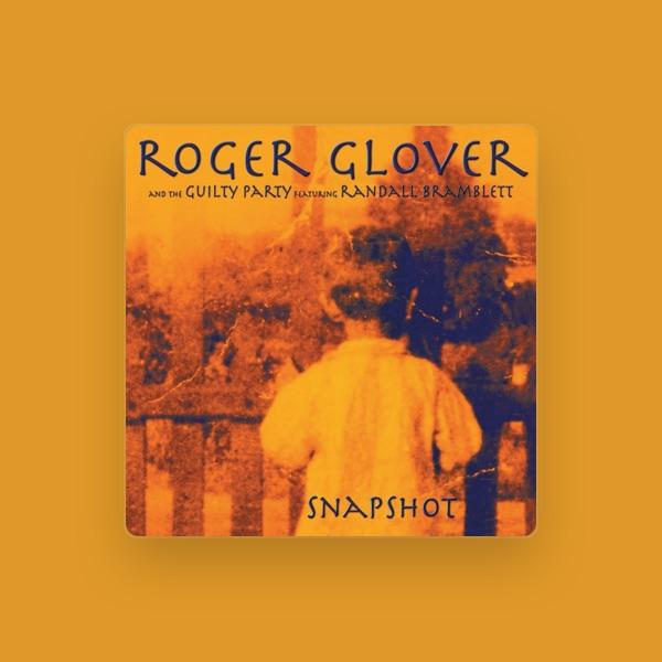 Roger Glover & The Guilty Party