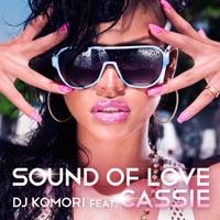 Sound of Love (feat. Cassie)