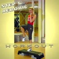 Step & Aerobic Workout 16 (140 BPM)
