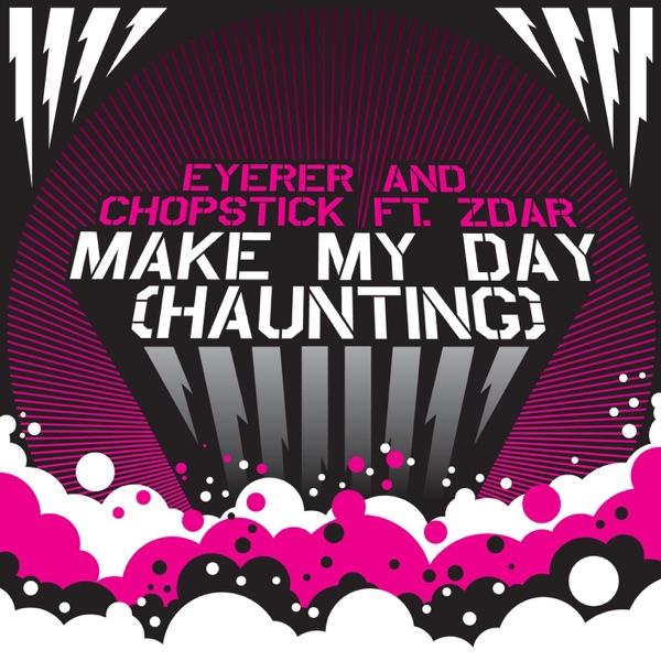 Make My Day (Haunting) [Isi-E Remix]