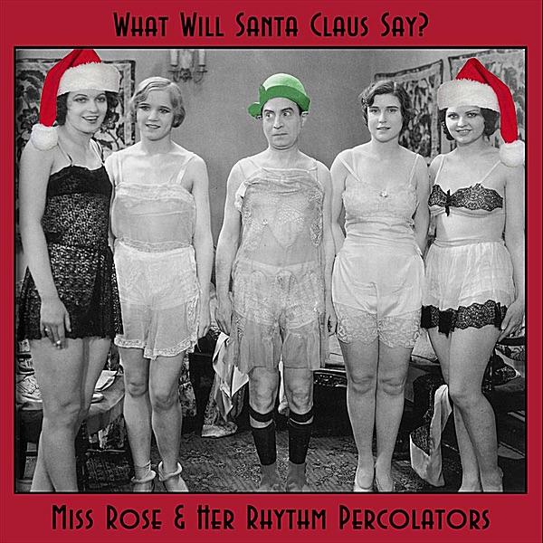 What Will Santa Claus Say (When He Finds Everybody Swingin')