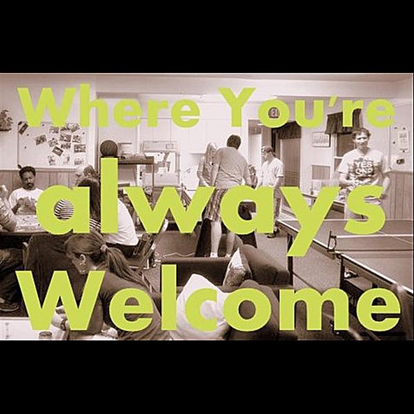 Where You're Always Welcome