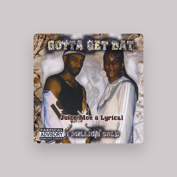 Juice Moe & Lyrical