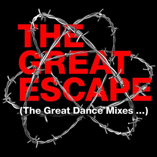 The Great Escape (Dance Big X Mix)