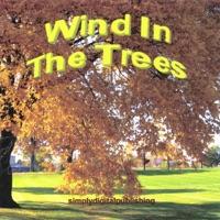 Wind In the Trees