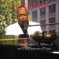 "Experience the Ministry" Live Worship (Feat. Pastor Wilson)