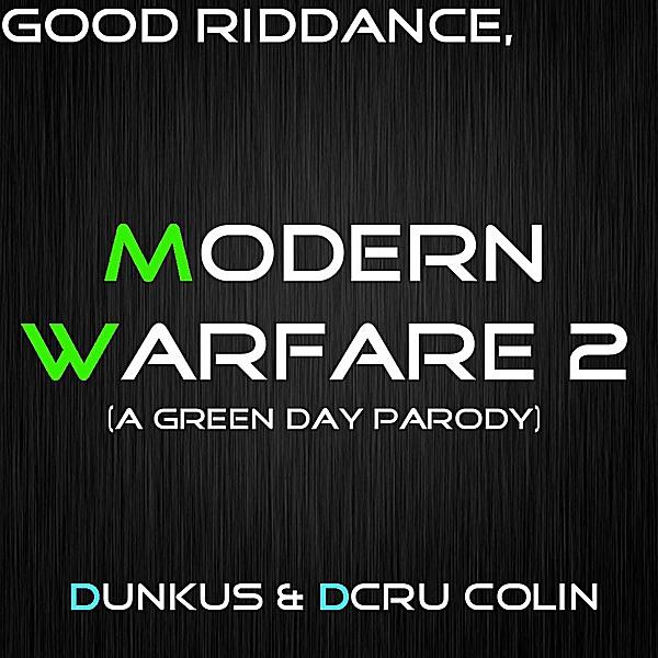 Good Riddance, Modern Warfare 2 (Parody of "Good Riddance")