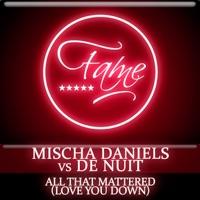 All That Mattered (Love You Down) [Extended Mix]